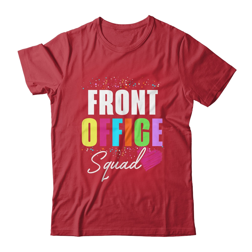 Front Office Dream Team School Secretary Front Office Shirt & Hoodie | siriusteestore