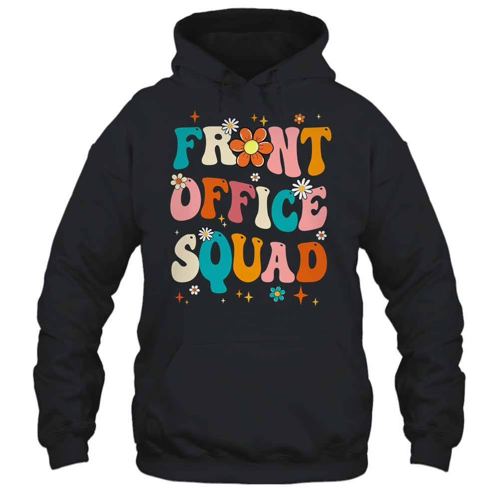 Front Office Squad Team For Administrative Assistants Shirt & Hoodie | siriusteestore