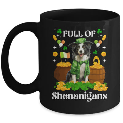 Full Of Shenanigans Border Collie St Patrick's Day Dog Mug | siriusteestore