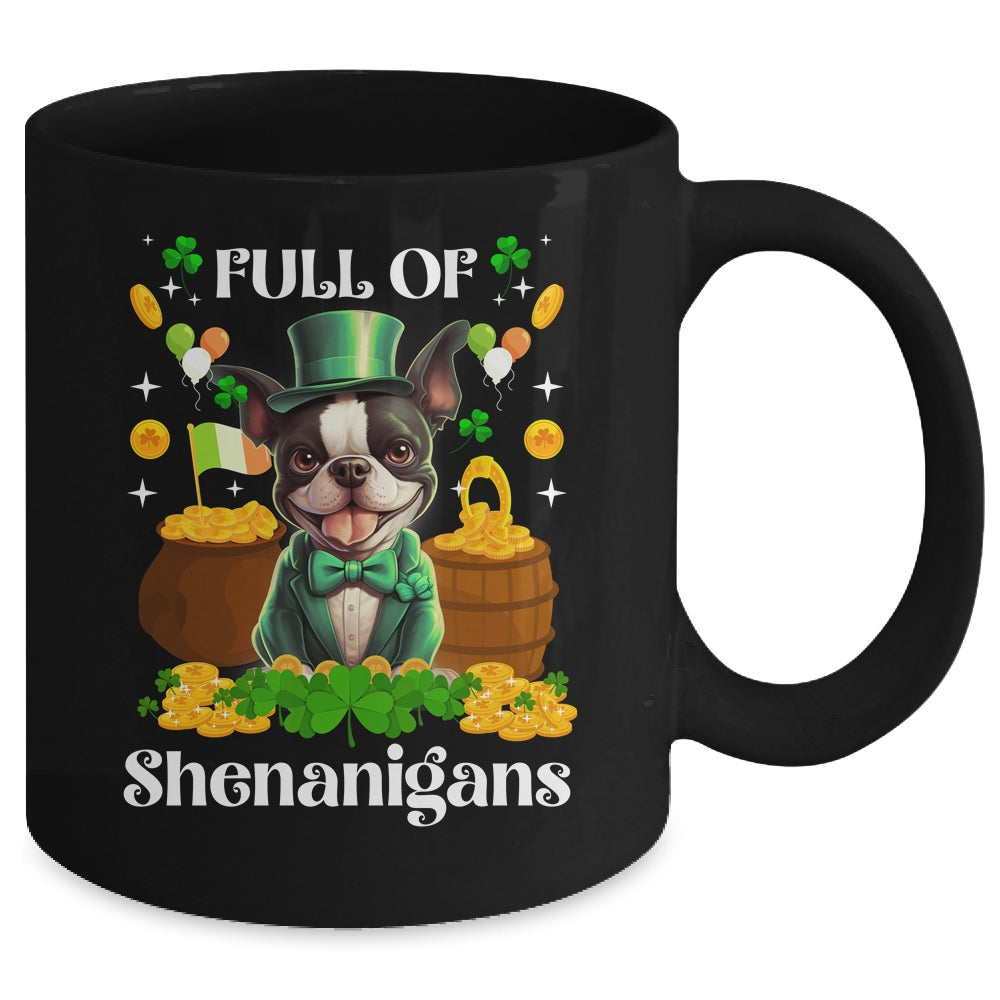 Full Of Shenanigans Boston Terrier St Patrick's Day Dog Mug | siriusteestore