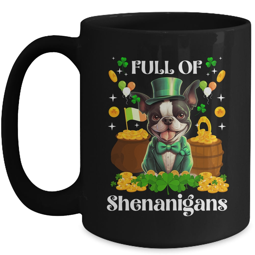 Full Of Shenanigans Boston Terrier St Patrick's Day Dog Mug | siriusteestore