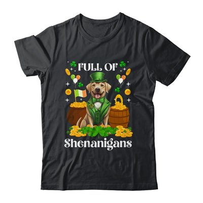 Full Of Shenanigans Labrador St Patrick's Day Dog Shirt & Tank Top | siriusteestore