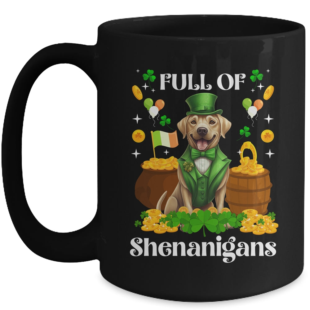 Full Of Shenanigans Labrador St Patrick's Day Dog Mug | siriusteestore