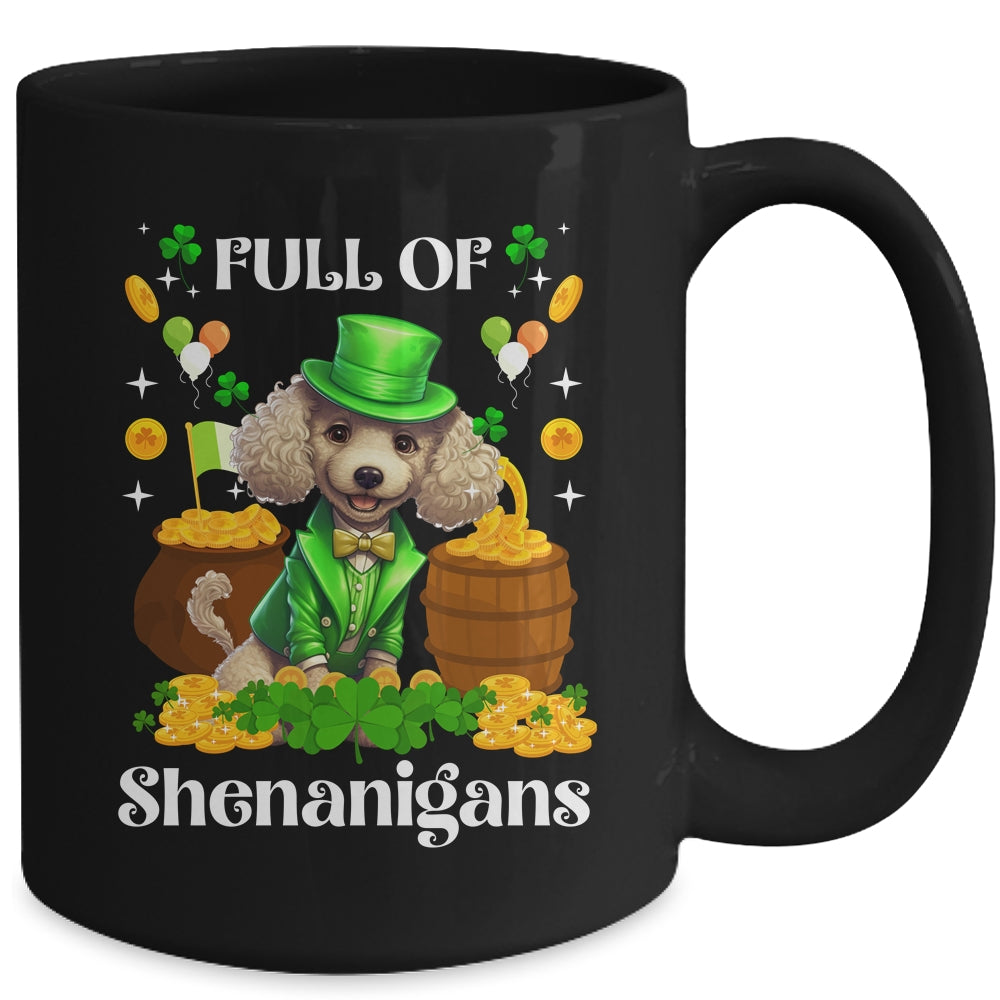 Full Of Shenanigans Poodle St Patrick's Day Dog Mug | siriusteestore