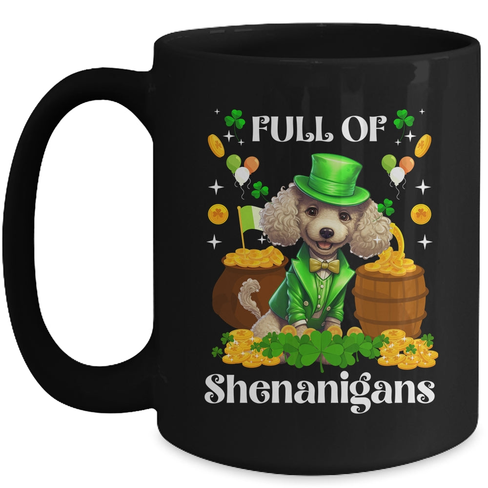 Full Of Shenanigans Poodle St Patrick's Day Dog Mug | siriusteestore