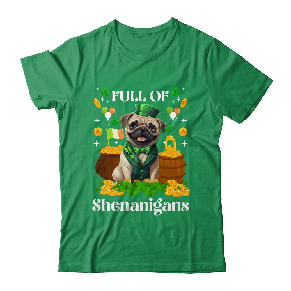 Full Of Shenanigans Pug St Patrick's Day Dog Shirt & Tank Top | siriusteestore