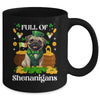 Full Of Shenanigans Pug St Patrick's Day Dog Mug | siriusteestore
