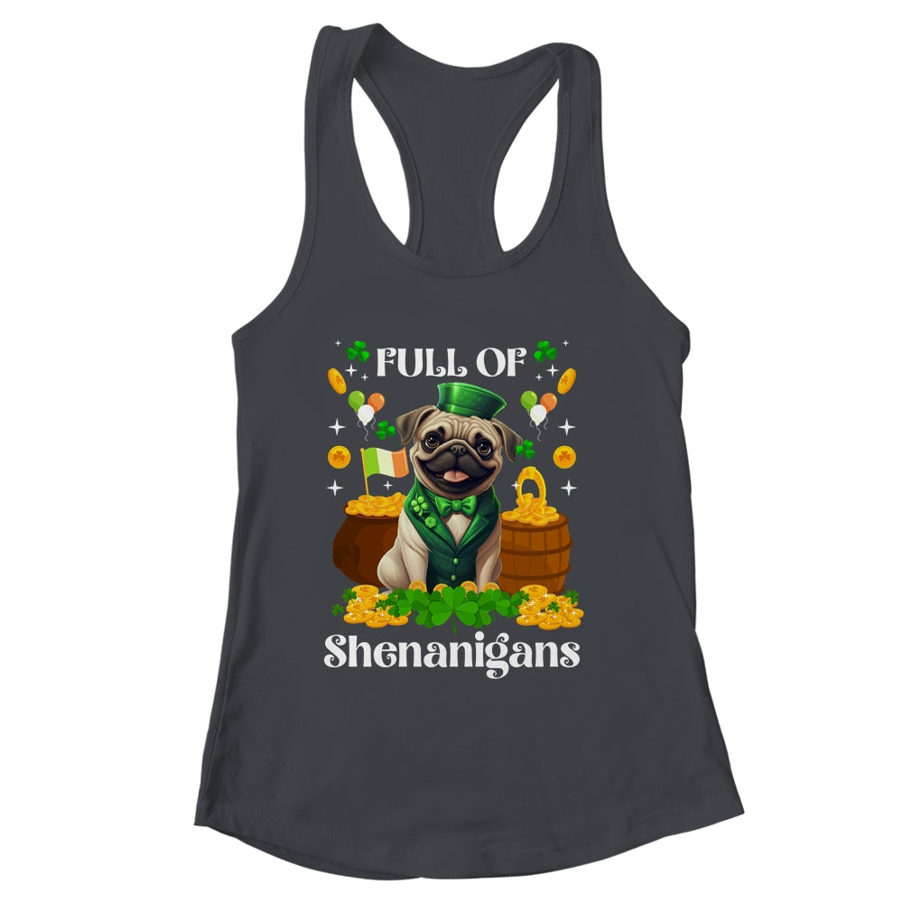 Full Of Shenanigans Pug St Patrick's Day Dog Shirt & Tank Top | siriusteestore