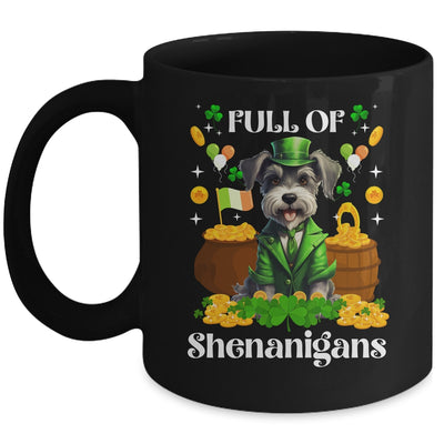 Full Of Shenanigans Schnauzer St Patrick's Day Dog Mug | siriusteestore