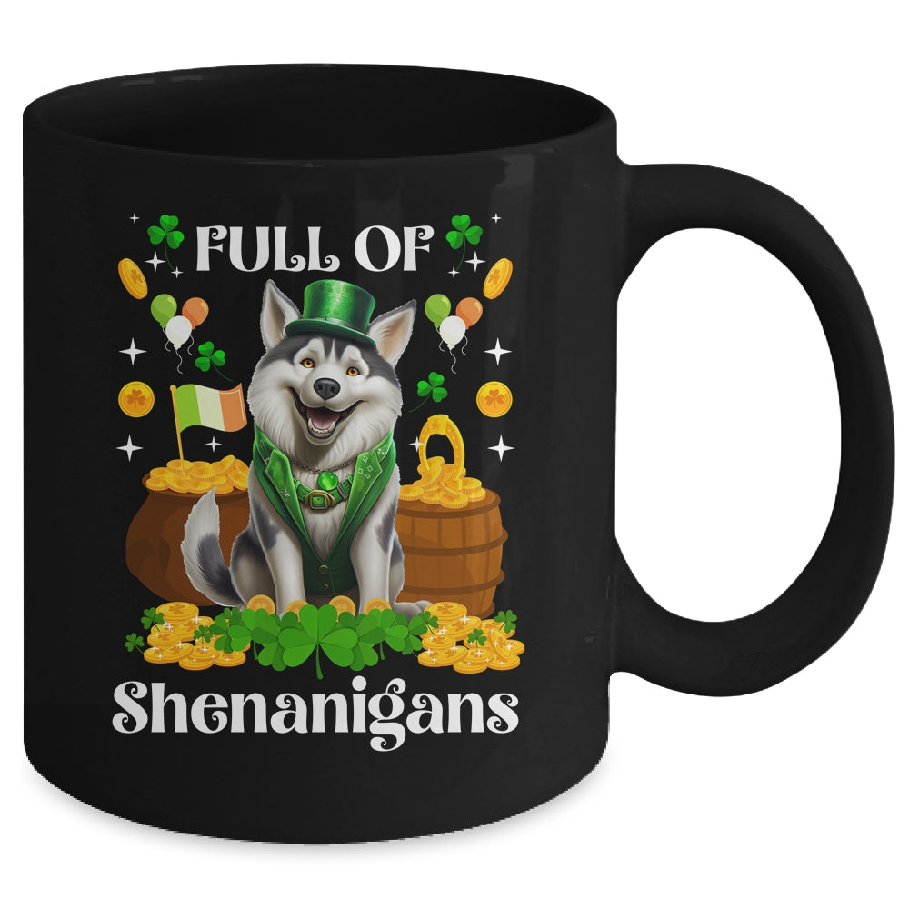 Full Of Shenanigans Siberian Husky St Patrick's Day Dog Mug | siriusteestore