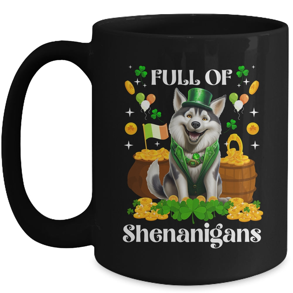 Full Of Shenanigans Siberian Husky St Patrick's Day Dog Mug | siriusteestore