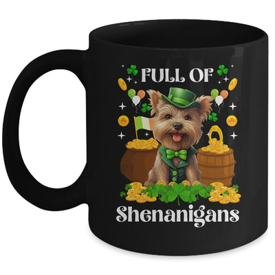 Full Of Shenanigans Yorkie St Patrick's Day Dog Mug | siriusteestore
