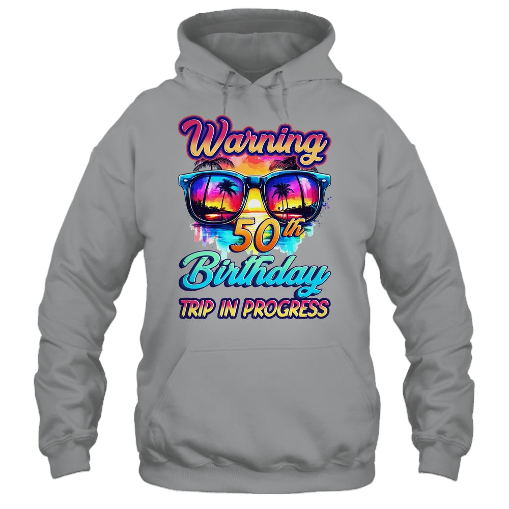 Funny 50 Years Old Warning 50th Birthday Trip In Progress Shirt & Tank Top | siriusteestore