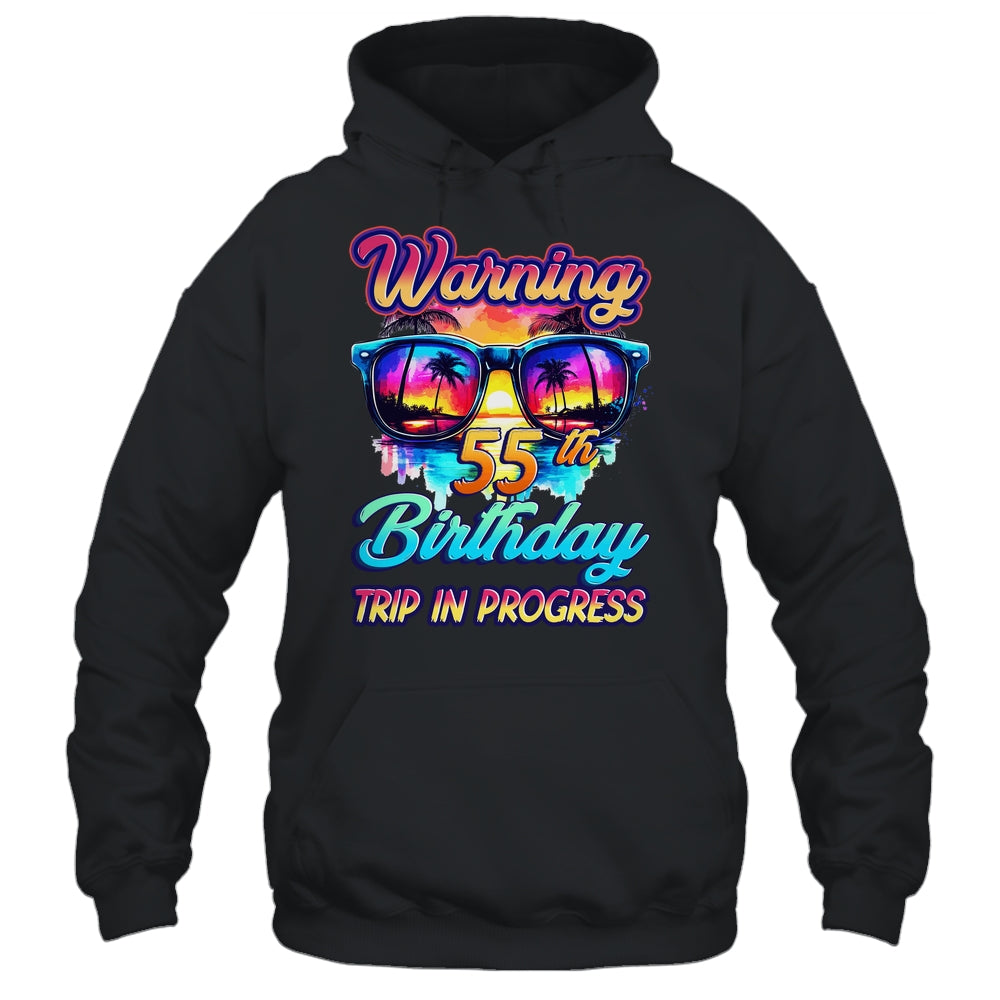 Funny 55 Years Old Warning 55th Birthday Trip In Progress Shirt & Tank Top | siriusteestore