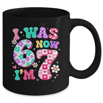 Funny 67 Meme 7th Birthday Girl I Was 6 Now I'm 7 Year Old Mug | siriusteestore
