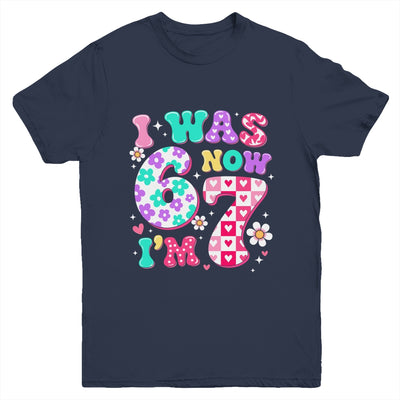 Funny 67 Meme 7th Birthday Girl I Was 6 Now I'm 7 Year Old Youth Shirt | siriusteestore