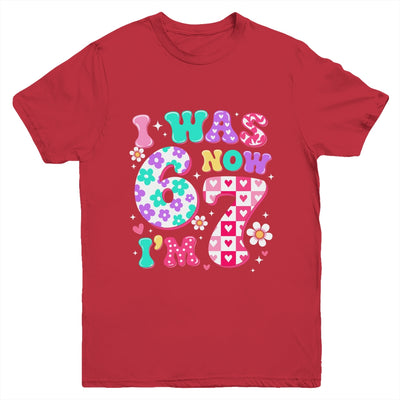 Funny 67 Meme 7th Birthday Girl I Was 6 Now I'm 7 Year Old Youth Shirt | siriusteestore