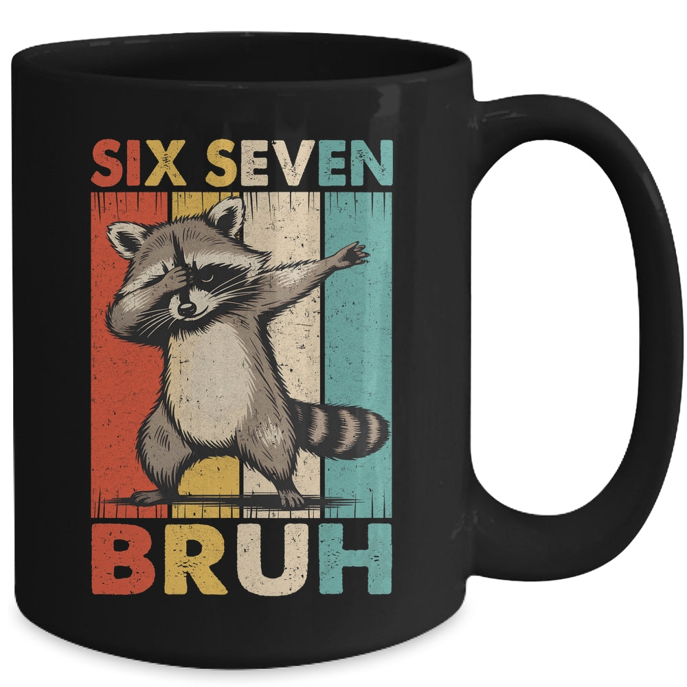 Funny 67 Meme Boys Kids 6 7 Dabbing Six Seven Bruh Raccoon Mug | siriusteestore