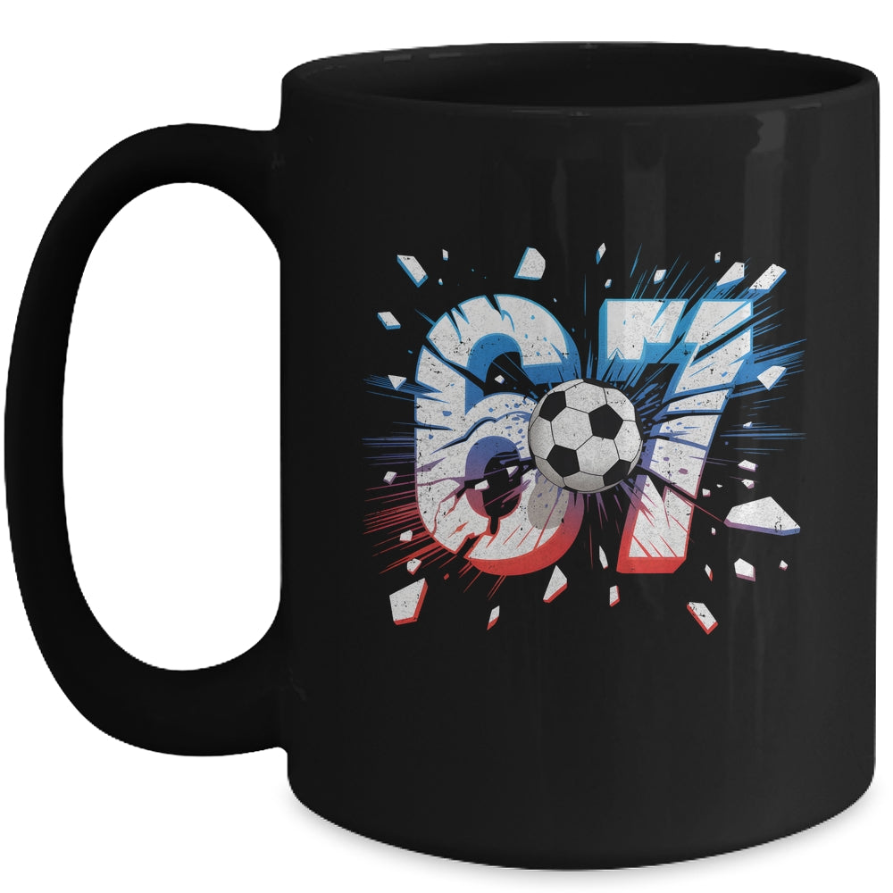 Funny 67 Soccer Six Seven 6 7 Meme Soccer Boys Mug | siriusteestore