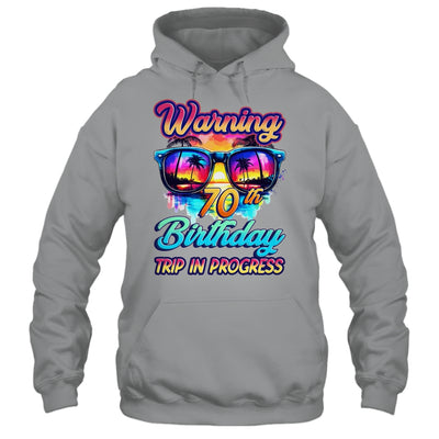 Funny 70 Years Old Warning 70th Birthday Trip In Progress Shirt & Tank Top | siriusteestore