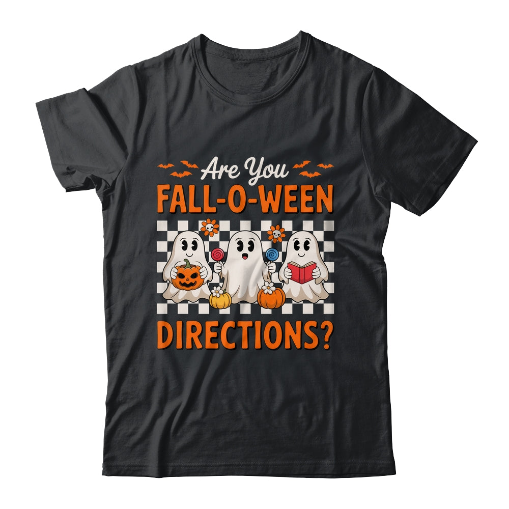 Funny Are You Fall O Ween Directions Teacher Halloween Ghost Shirt & Sweatshirt | siriusteestore