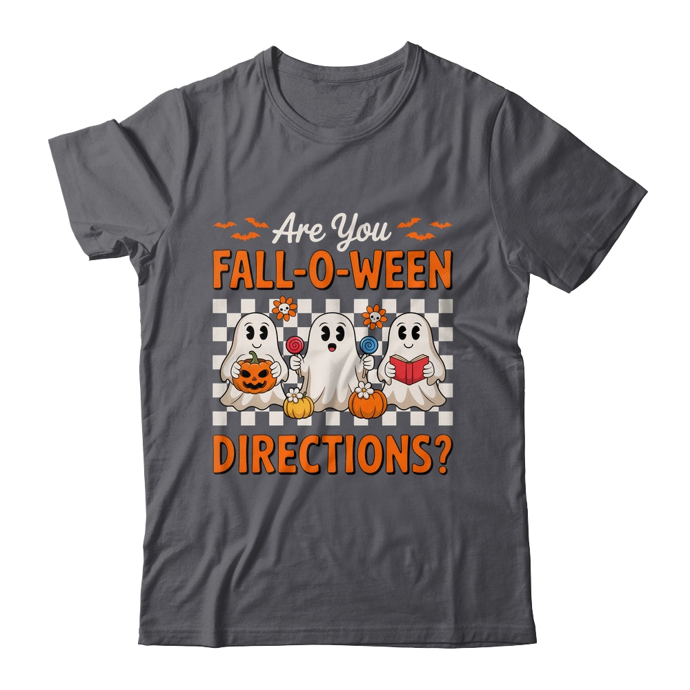 Funny Are You Fall O Ween Directions Teacher Halloween Ghost Shirt & Sweatshirt | siriusteestore