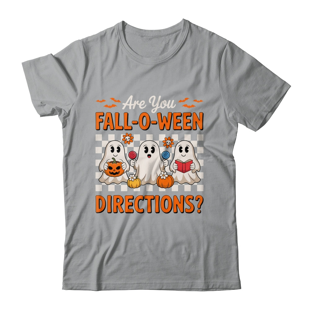 Funny Are You Fall O Ween Directions Teacher Halloween Ghost Shirt & Sweatshirt | siriusteestore