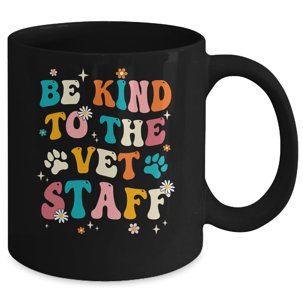 Funny Be Kind To Vet Staff Tech Veterinarian Assistant Women Mug | siriusteestore