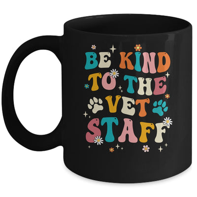 Funny Be Kind To Vet Staff Tech Veterinarian Assistant Women Mug | siriusteestore