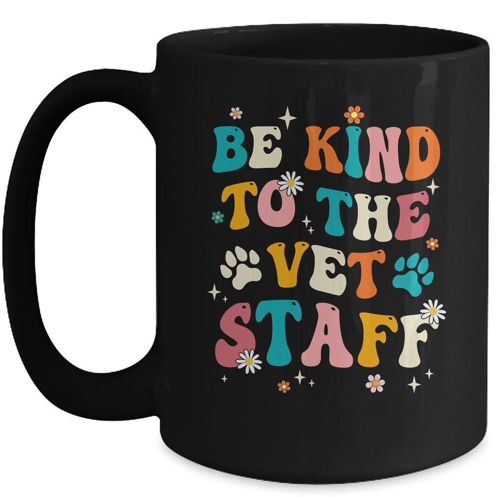 Funny Be Kind To Vet Staff Tech Veterinarian Assistant Women Mug | siriusteestore