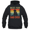 Funny Best Fur Dad Ever Vintage Dog Cat Lover Fathers Day Shirt & Hoodie | siriusteestore