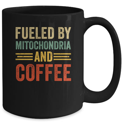 Funny Biology Science Fueled By Mitochondria And Coffee Mug | siriusteestore