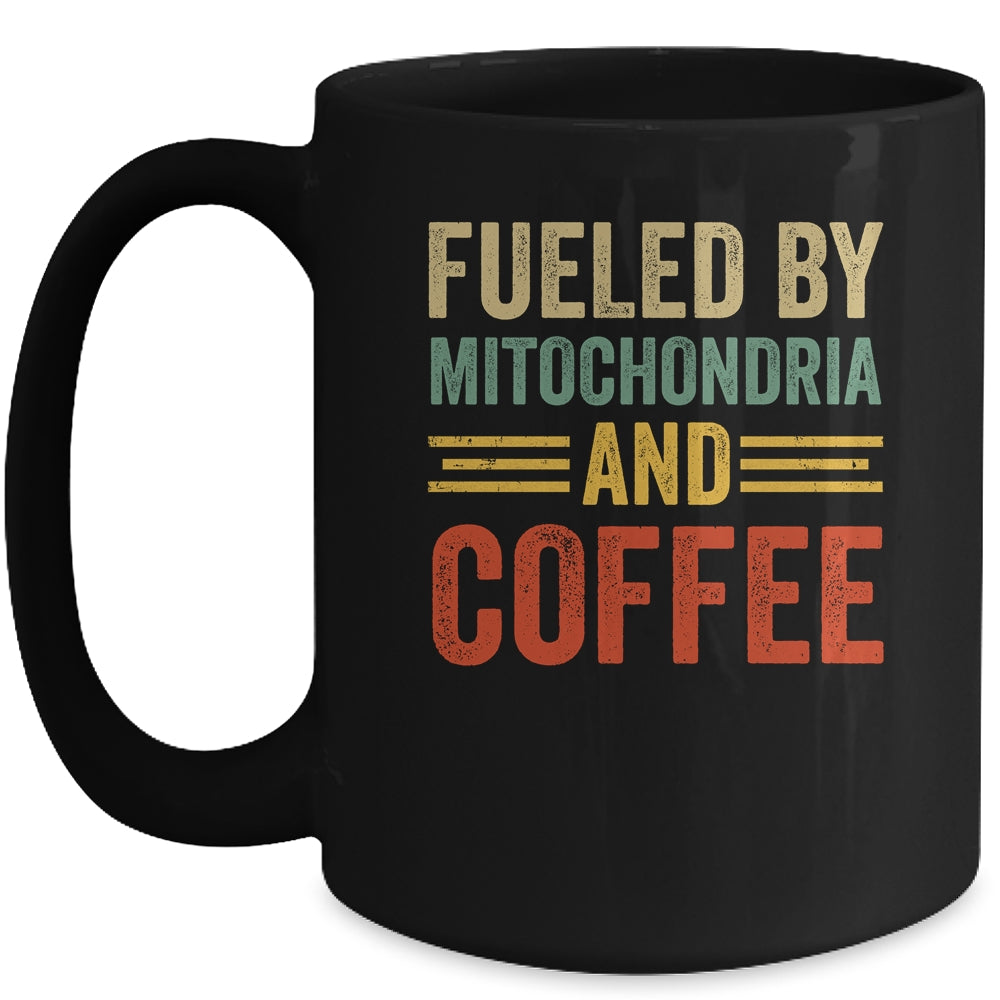 Funny Biology Science Fueled By Mitochondria And Coffee Mug | siriusteestore