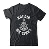 Funny Boat Captain Boater For Men Women But Did We Sink Shirt & Tank Top | siriusteestore