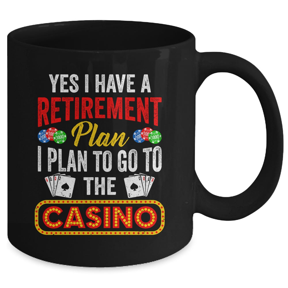 Funny Casino Poker For Men Cool Retired Retirement Plan Mug | siriusteestore