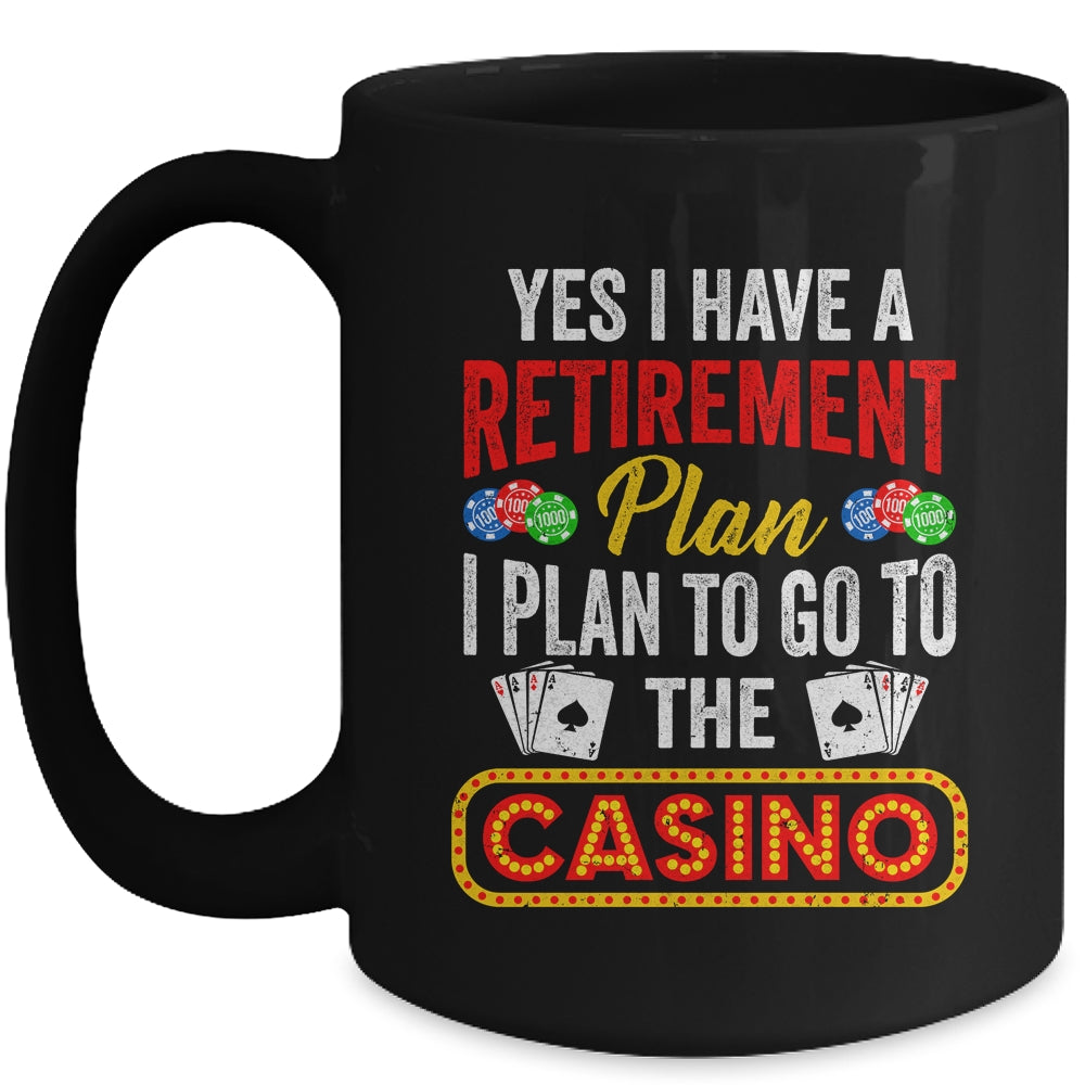 Funny Casino Poker For Men Cool Retired Retirement Plan Mug | siriusteestore