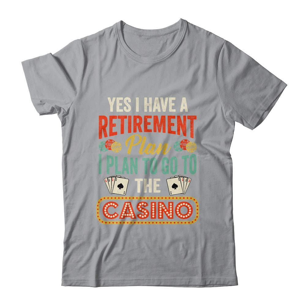 Funny Casino Poker For Men Vintage Retired Retirement Plan Shirt & Hoodie | siriusteestore