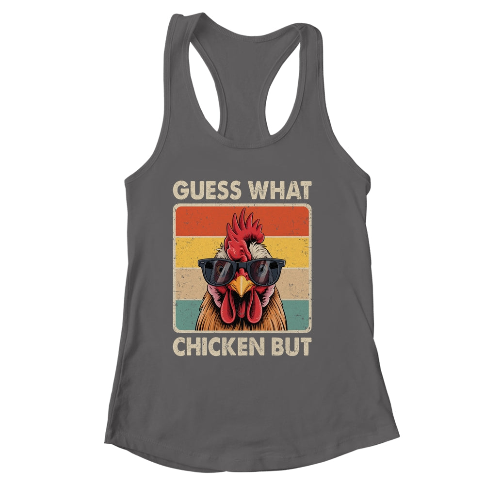 Funny Chicken Farmer Farming Guess What Chicken Butt Shirt & Tank Top | siriusteestore