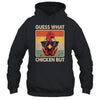 Funny Chicken Farmer Farming Guess What Chicken Butt Shirt & Tank Top | siriusteestore