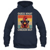 Funny Chicken Farmer Farming Guess What Chicken Butt Shirt & Tank Top | siriusteestore