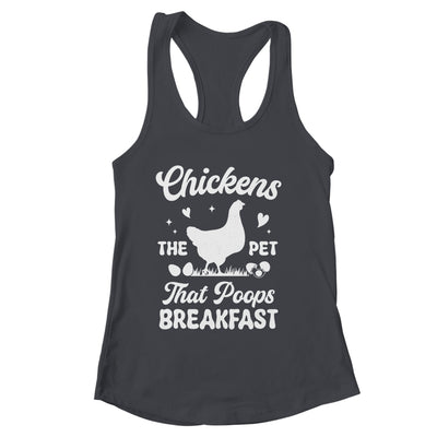 Funny Chickens The Pet That Poops Breakfast Farmer Shirt & Tank Top | siriusteestore
