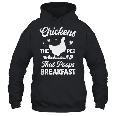 Funny Chickens The Pet That Poops Breakfast Farmer Shirt & Tank Top | siriusteestore