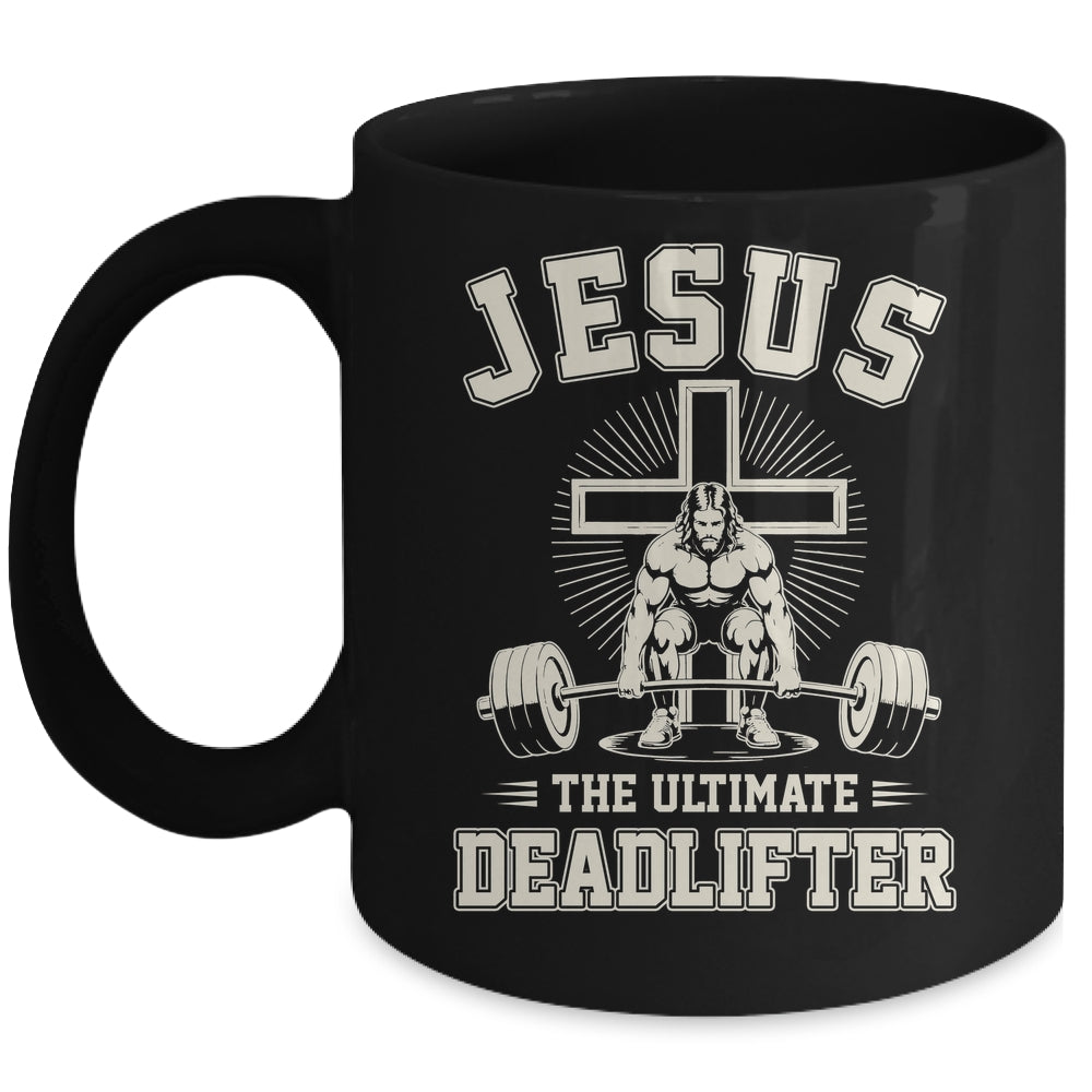 Funny Christian Gym Jesus The Ultimate Deadlifter Workout Mug | siriusteestore