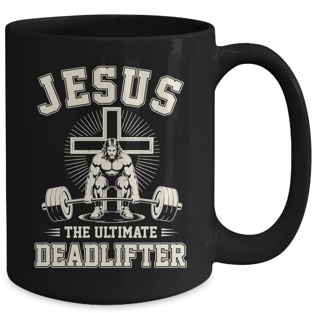 Funny Christian Gym Jesus The Ultimate Deadlifter Workout Mug | siriusteestore