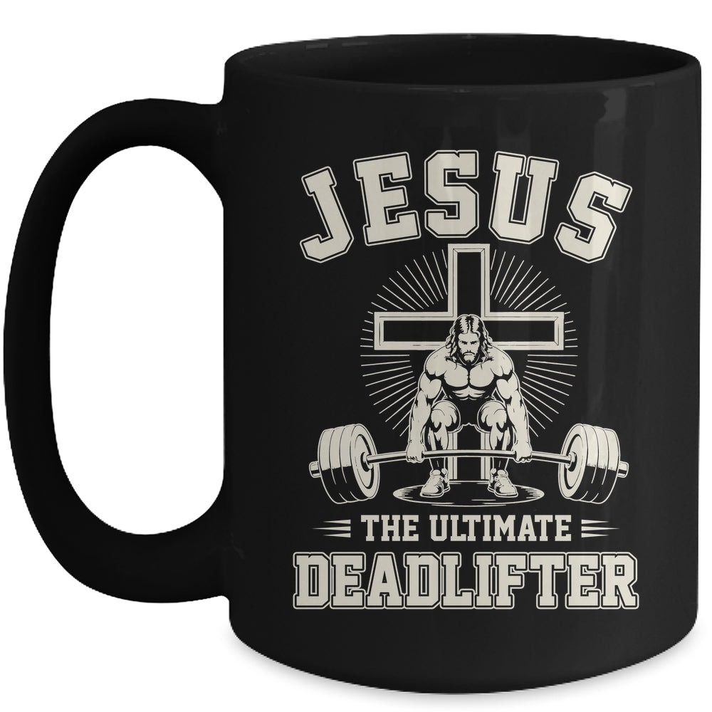 Funny Christian Gym Jesus The Ultimate Deadlifter Workout Mug | siriusteestore
