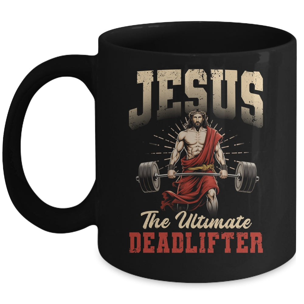 Funny Christian Workout Gym Jesus The Ultimate Deadlift Mug | siriusteestore