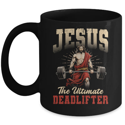 Funny Christian Workout Gym Jesus The Ultimate Deadlift Mug | siriusteestore