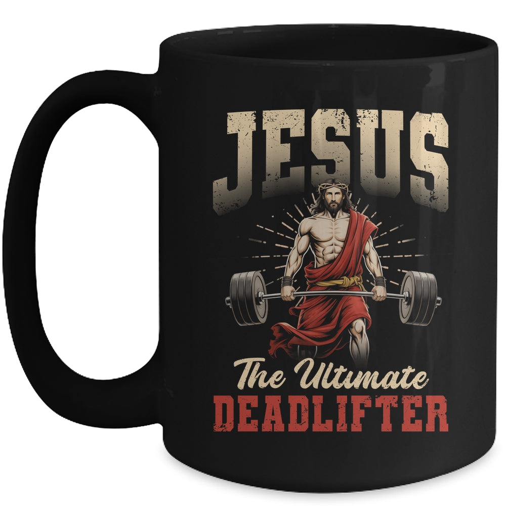 Funny Christian Workout Gym Jesus The Ultimate Deadlift Mug | siriusteestore