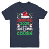 Funny Christmas 2025 Is My First Xmas As A Cousin Family Youth Shirt | siriusteestore
