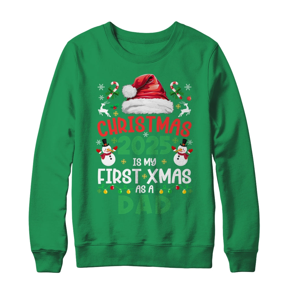 Funny Christmas 2025 Is My First Xmas As A Dad Family Shirt & Sweatshirt | siriusteestore